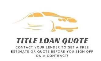 You should always get a payoff quote before you sign a title loan contract.