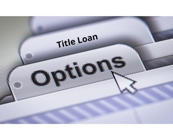 the choices for title loans online with direct deposit give you multiple financing options