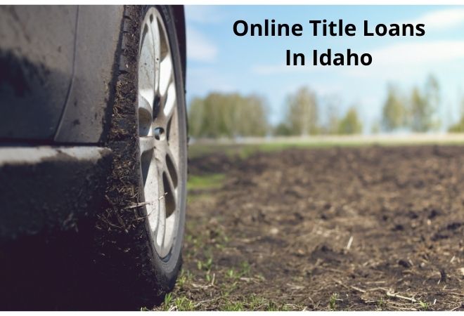 Choose the best online title loan company in Idaho.